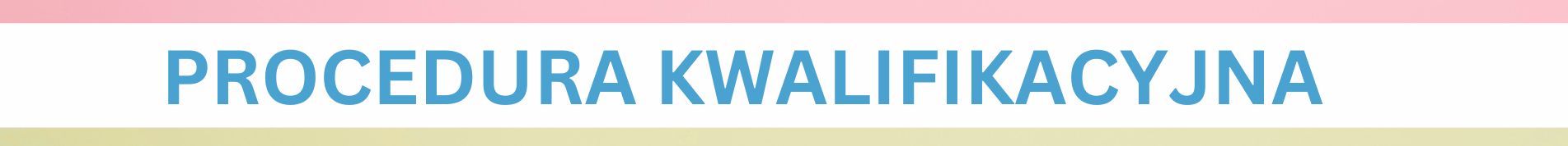 procedura kwalifikaycjna